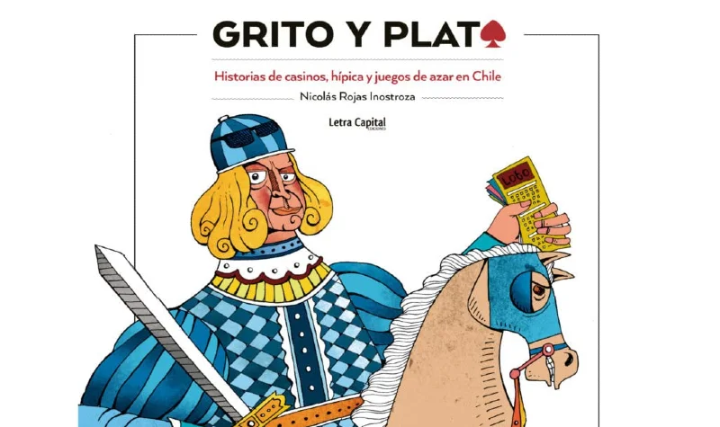«Grito y Plata» el libro que explora el juego en Chile